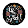 Leck mich am Arsch Blumensprache Magnet rund