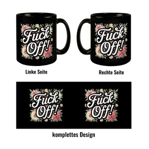 Fuck Off Blumensprache Tasse