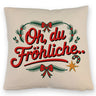 Festliches Kissen - Oh du Fröhliche…