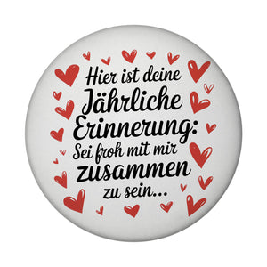 Sei froh mich zu haben Magnet zum Valentinstag oder Jahrestag