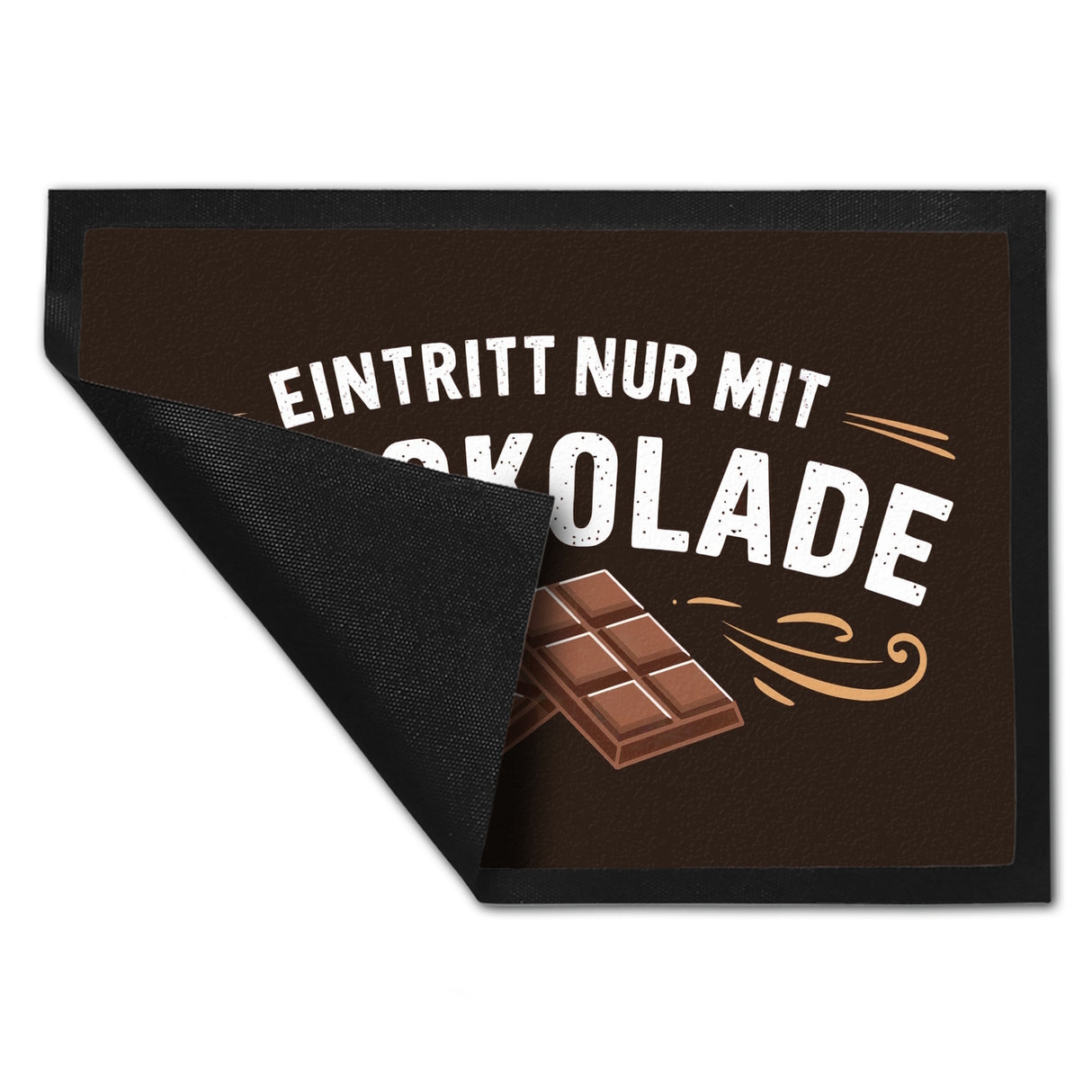 EINTRITT NUR MIT SCHOKOLADE Fussmatte für Schokoladenfans