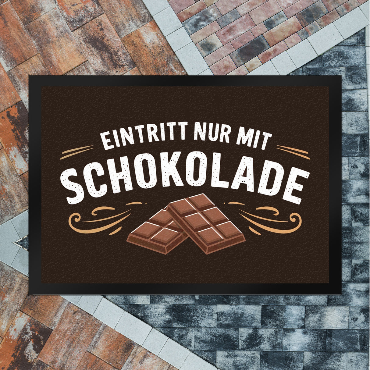 EINTRITT NUR MIT SCHOKOLADE Fussmatte für Schokoladenfans