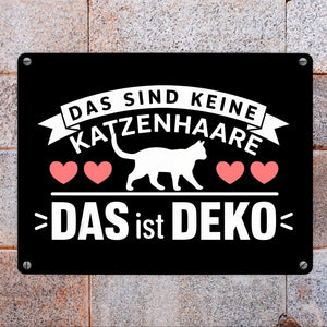 Keine Katzenhaare nur Deko Katzen Metallschild in 15x20 cm