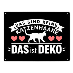 Keine Katzenhaare nur Deko Katzen Metallschild in 15x20 cm