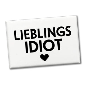 Lieblings Idiot Statement Souvenir Magnet mit Herz