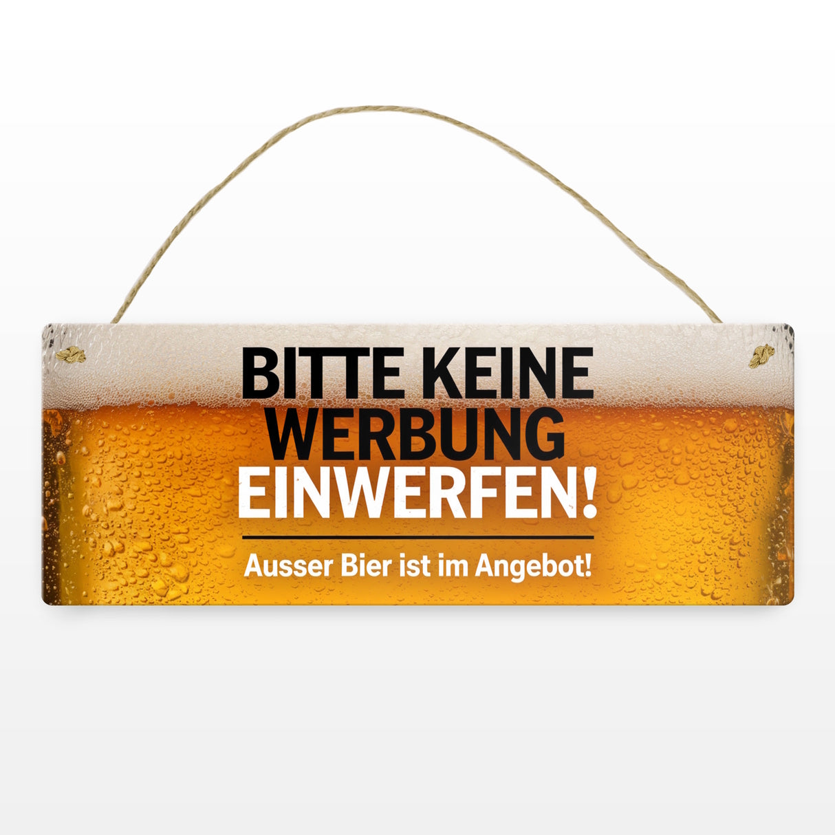 Bitte keine Werbung einwerfen Metallschild - ausser Bier im Angebot