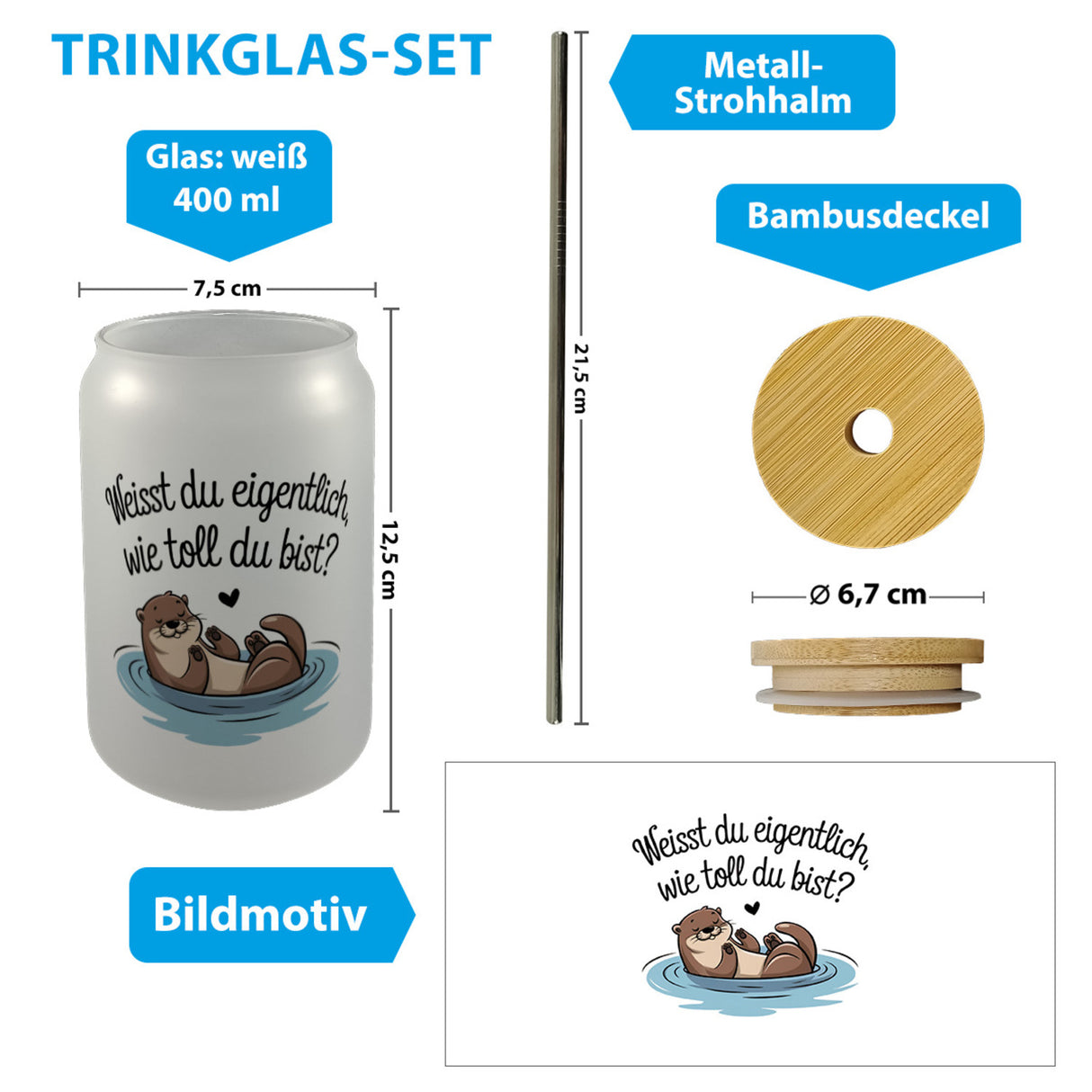 Weisst du eigentlich, wie toll du bist? Trinkglas mit Bambusdeckel mit Otter