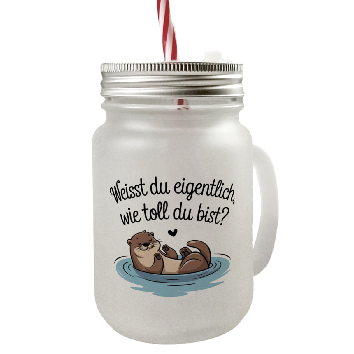 Weisst du eigentlich, wie toll du bist? Trinkglas mit Bambusdeckel mit Otter