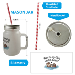 Weisst du eigentlich, wie toll du bist? Trinkglas mit Bambusdeckel mit Otter