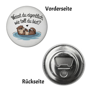 Weisst du eigentlich, wie toll du bist? Magnet mit Otter