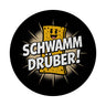 Schwamm drüber! Magnet für Humor-Fans