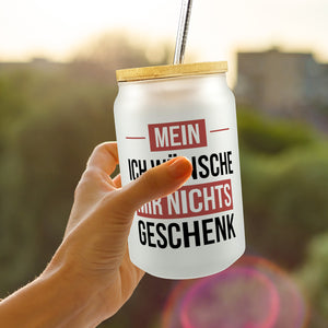 Mein ICH WÜNSCHE MIR NICHTS Trinkglas mit Bambusdeckel