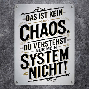 DAS IST KEIN CHAOS Metallschild in 15x20 cm