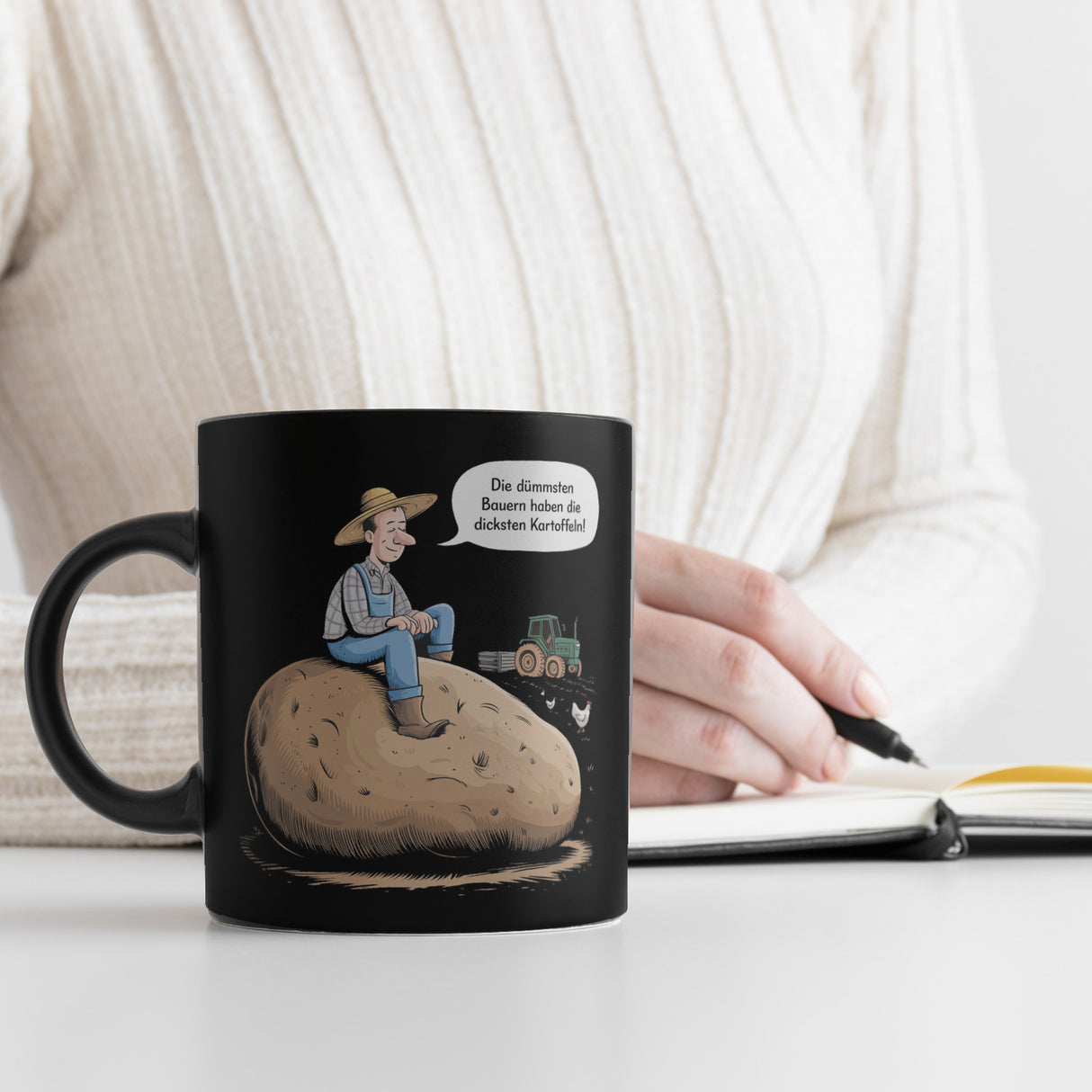 Dümmsten Bauern haben die dicksten Kartoffeln Tasse zur Motivation