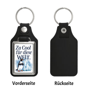 Zu cool für die Welt Pinguin mit Sonnenbrille Schlüsselanhänger