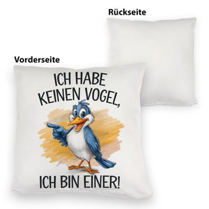Cartoon Vogel Ich bin ein Vogel Kissen