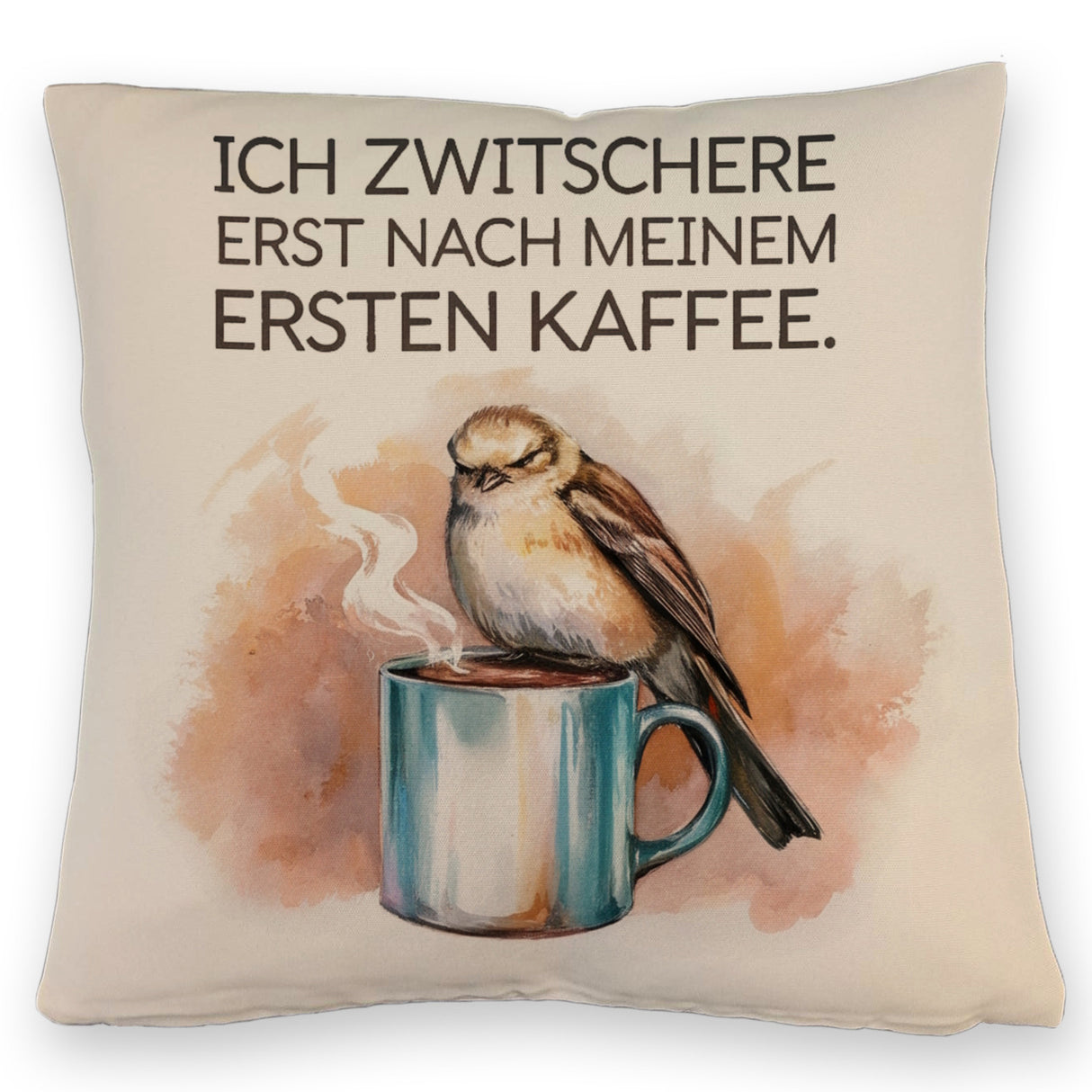Erst Kaffee, dann Zwitschern Kissen mit Vogel auf Kaffeetasse