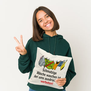 Klatsch und Tratsch Kissen mit Spruch: Schmutzige Wäsche waschen verboten!