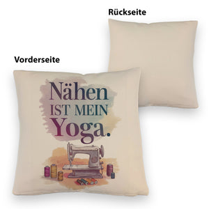 Nähen ist mein Yoga Kissen mit Nähmaschine