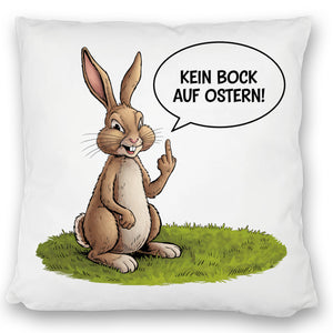 Kein Bock auf Ostern Kissen mit Mittelfinger-Hase