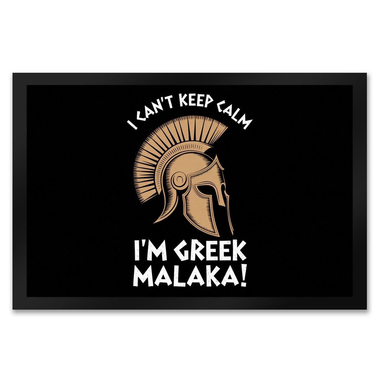 Griechischer Helm Fußmatte in 35x50 cm - I can't keep calm Malaka