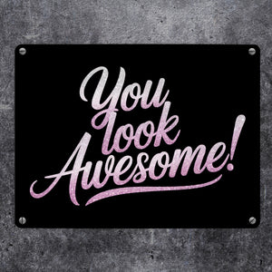 Bling-Bling You look awesome Metallschild in 15x20 cm