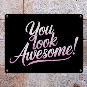 Bling-Bling You look awesome Metallschild in 15x20 cm