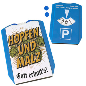 Hopfen und Malz, Gott erhalt's! Parkscheibe