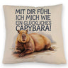 Glücklich mit dir fröhliches Capybara Kissen