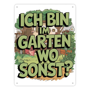 Im Garten wo sonst Metallschild in 15x20 cm