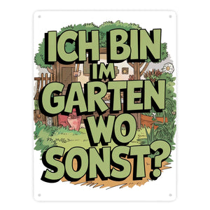 Im Garten wo sonst Metallschild in 15x20 cm