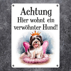 Achtung - verwöhnter Hund Metallschild in 15x20 cm