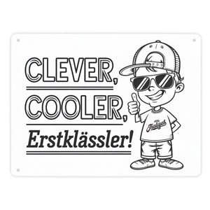 Clever, cooler, Erstklässler Metallschild in 15x20 cm für den Schulanfang