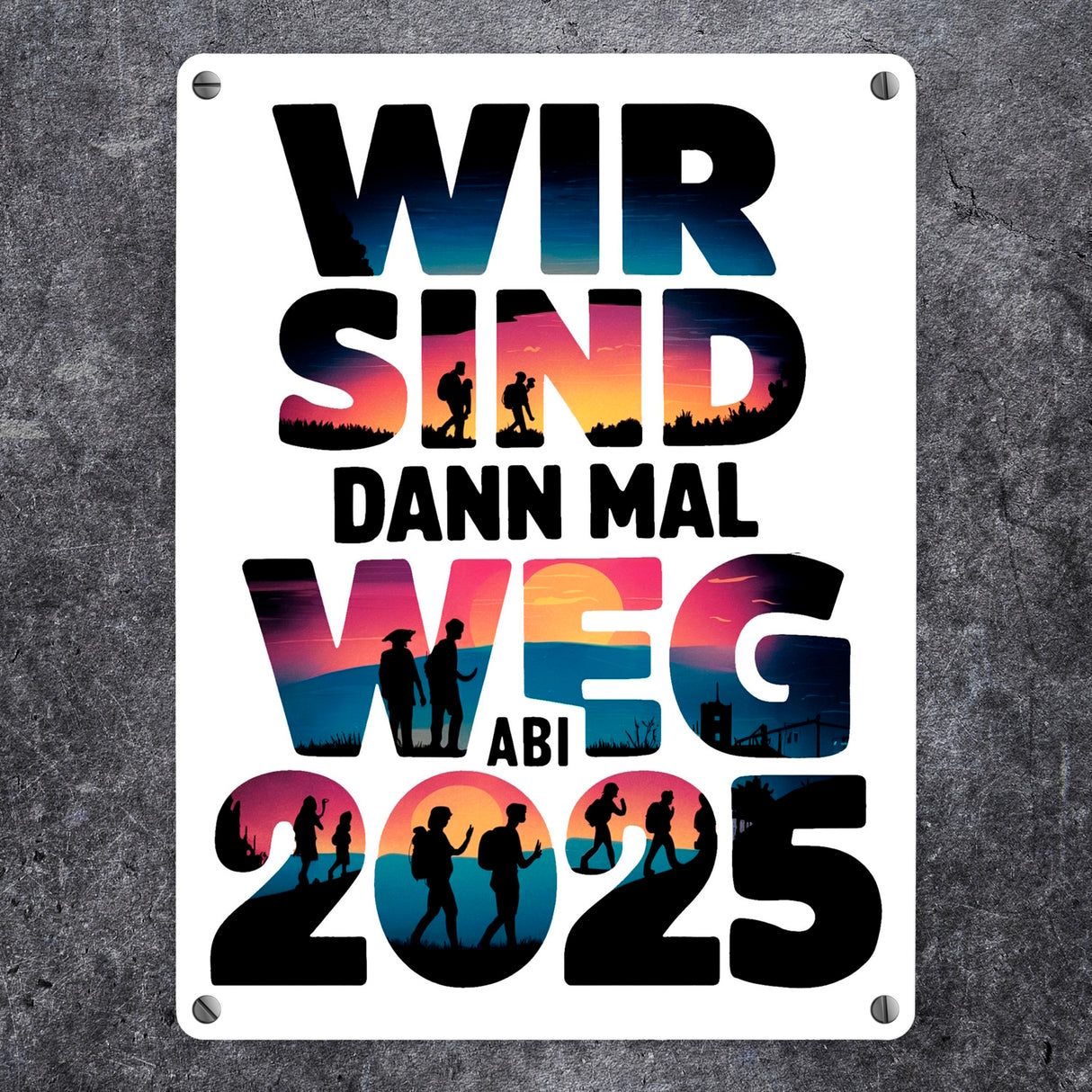 Wir sind dann mal weg Metallschild in 15x20 cm ABI 2025