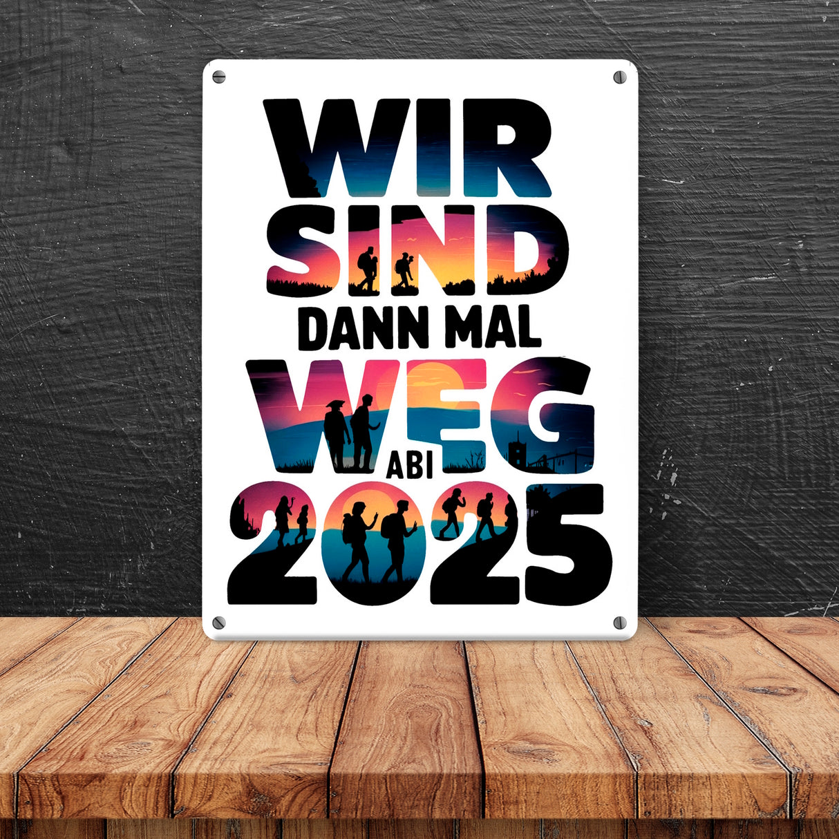 Wir sind dann mal weg Metallschild in 15x20 cm ABI 2025