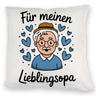 Für meinen Lieblingsopa Kissen
