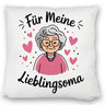 Für meine Lieblingsoma Kissen
