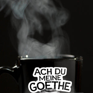 Goethe Tasse Ach du meine Goethe
