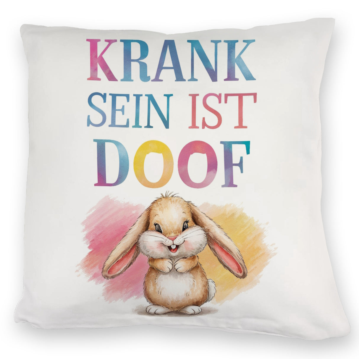 Krank sein ist doof Kissen mit niedlichem Kaninchen