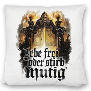 Lebe frei oder stirb mutig Kissen - Valhalla