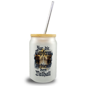Nur die Tapferen verdienen den Walhall Trinkglas mit Bambusdeckel