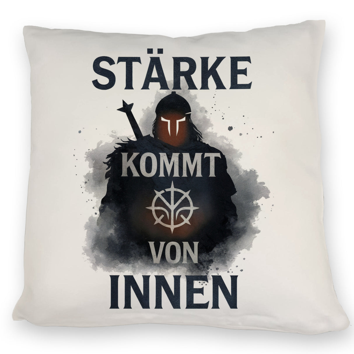 Starker Krieger - Stärke kommt von innen Kissen
