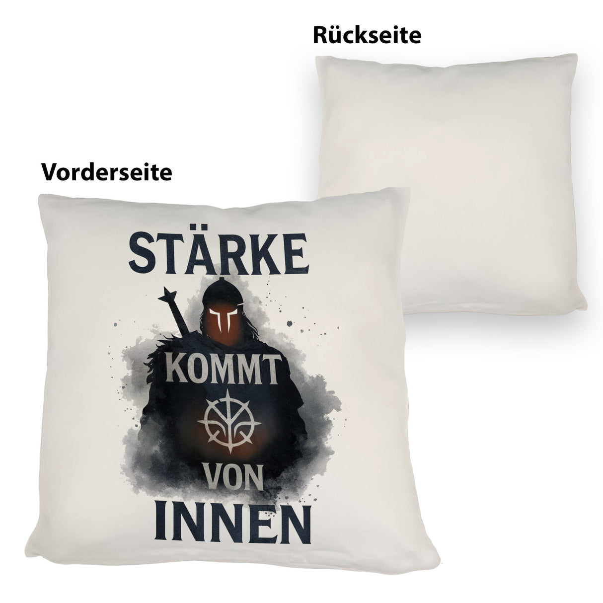 Starker Krieger - Stärke kommt von innen Kissen