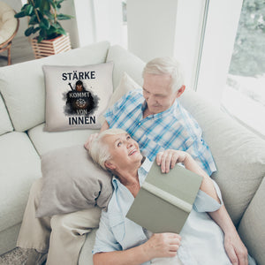 Starker Krieger - Stärke kommt von innen Kissen