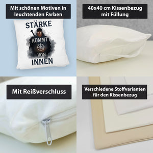 Starker Krieger - Stärke kommt von innen Kissen