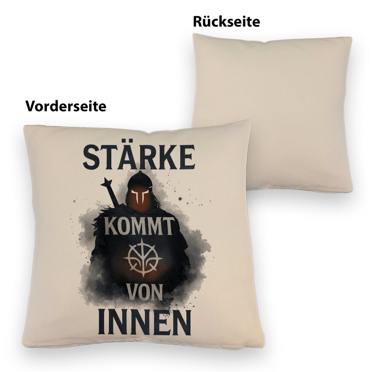 Starker Krieger - Stärke kommt von innen Kissen