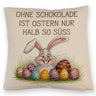 Fröhlicher Hase mit Ostereiern Kissen - Ostern ohne Schokolade halb so süß