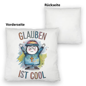 Glauben ist cool Kissen - christliches Motiv
