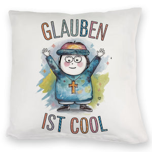 Glauben ist cool Kissen - christliches Motiv