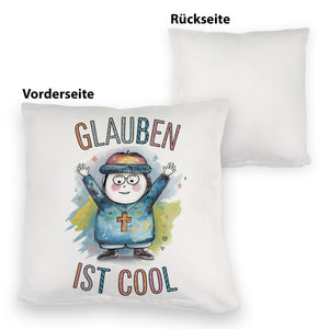Glauben ist cool Kissen - christliches Motiv
